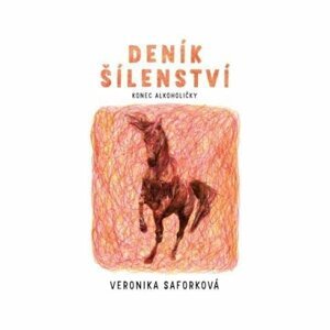 Deník šílenství - Veronika Saforková