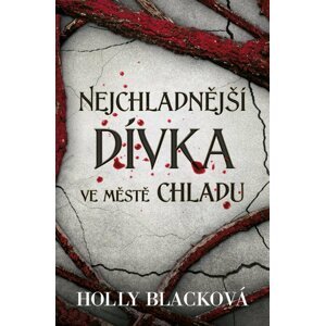 Nejchladnější dívka ve Městě chladu - Holly Black