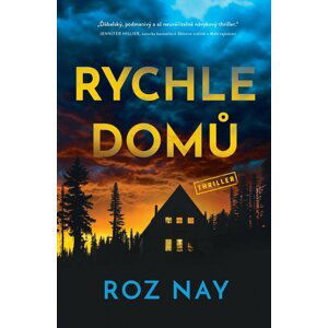 Rychle domů - Roz Nay