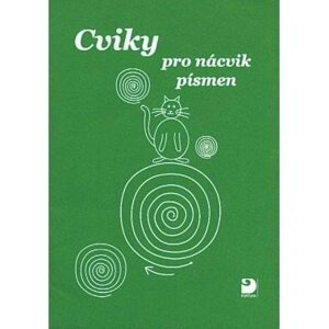 Cviky pro nácvik písmen, 2.  vydání - Miroslava Čížková Pišlova