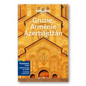 Gruzie, Arménie a Ázerbájdžán - Lonely Planet