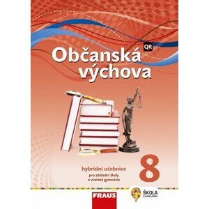 Občanská výchova 8 pro ZŠ a víceletá gymnázia - Hybridní učebnice / nová generace - Dagmar Janošková