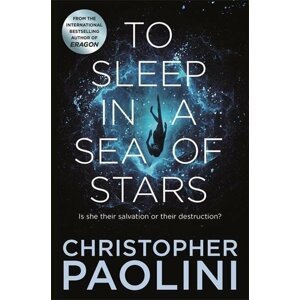 To Sleep in a Sea of Stars, 1.  vydání - Christopher Paolini