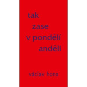 Tak zase v pondělí anděli - Václav Hons