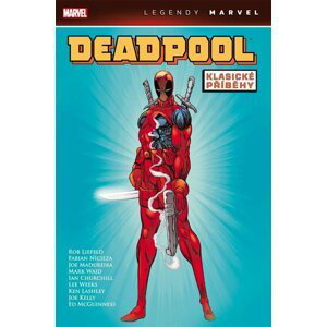 Deadpool: Klasické příběhy (Legendy Marvel) - autorů kolektiv