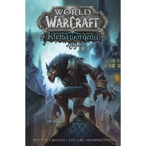 World of Warcraft - Kletba worgenů - Micky Neilson