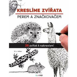 Kreslíme zvířata perem a značkovačem - D. L. Miller