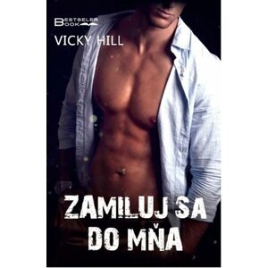 Zamiluj sa do mňa - Vicky Hill