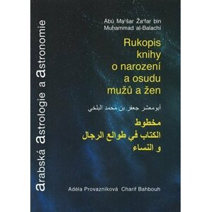 Arabská astrologie a astronomie - Rukopis o narození a osudu mužů a žen - Charif Bahbouh