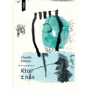 Kto z nás - Claudia Piñeiro