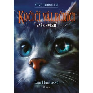 Kočičí válečníci: Nové proroctví (4) - Záře hvězd - Erin Hunter