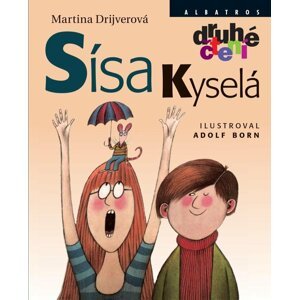 Sísa Kyselá - Druhé čtení - Martina Drijverová