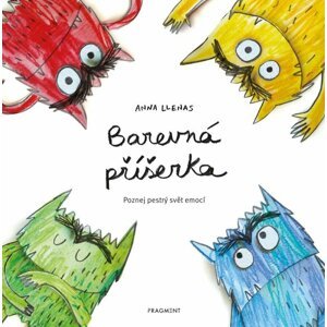 Barevná příšerka - Poznej pestrý svět emocí - Anna Llenas