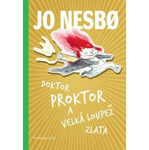 Doktor Proktor a velká loupež zlata (4) - Jo Nesbo