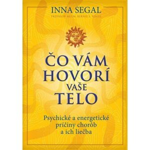 Čo vám hovorí vaše telo - Inna Segal