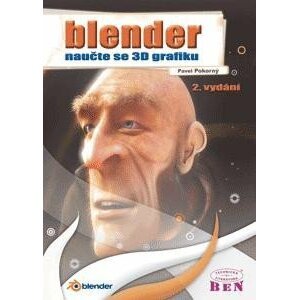 Blender - naučte se 3D grafiku - Pavel; Pokorný