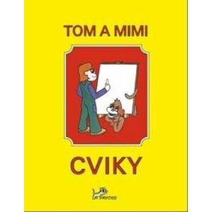 Tom a Mimi – Cviky, 2.  vydání - Hana Mikulenková