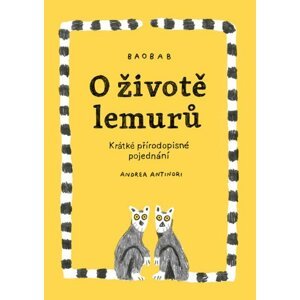 O životě lemurů - Krátké přírodopisné pojednání - Andrea Antinori