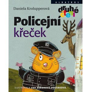 Policejní křeček - Druhé čtení, 3.  vydání - Daniela Krolupperová