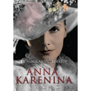 Anna Karenina, 3.  vydání - Lev Nikolajevič Tolstoj