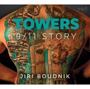 Towers, 9/11 Story - CDmp3 (Čte Daniel Hauck) - Jiří Boudník