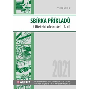 Sbírka příkladů k učebnici účetnictví II. díl 2021 - Pavel Štohl