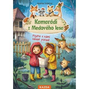 Kamarádi z Medového lesa 5 – Pojďte s námi hledat poklad! - Andrea Schütze