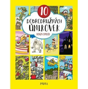 10 dobrodružných únikovek - Jan Smolík