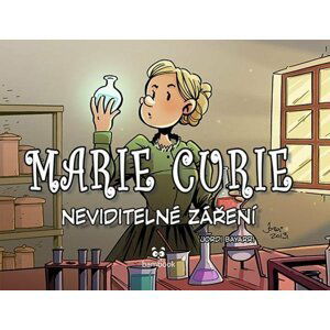 Marie Curie - Neviditelné záření - Jordi Bayarri