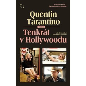 Tenkrát v Hollywoodu - Quentin Tarantino