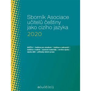 Sborník Asociace učitelů češtiny jako cizího jazyka (AUČCJ) 2020 - Lenka Suchomelová