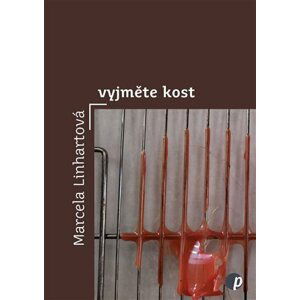 Vyjměte kost - Marcela Linhartová