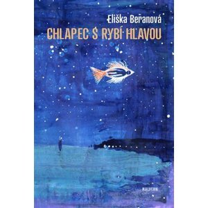 Chlapec s rybí hlavou - Eliška Beranová