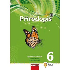 Přírodopis 6 pro ZŠ a víceletá gymnázia - Hybridní učebnice - Věra Čabradová