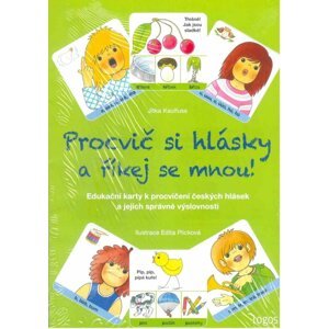 Procvič si hlásky a říkej se mnou! - Edukační karty k procvičení českých hlásek a jejich správné výslovnosti - Jitka Kaulfussová