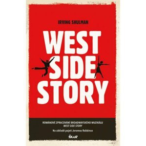 West Side Story - Irving Shulman