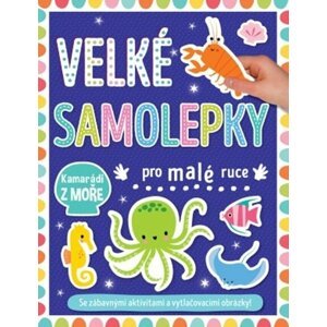 Velké samolepky pro malé ruce Kamarádi z moře