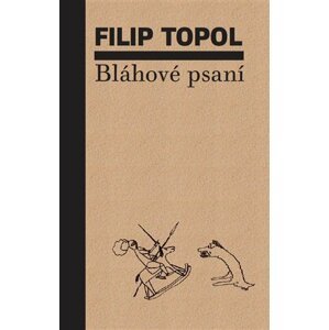 Bláhové psaní - Filip Topol