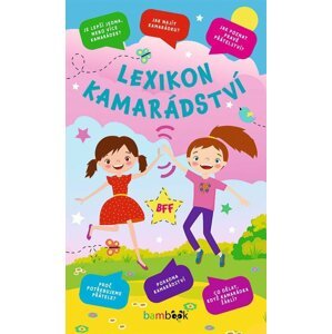 Lexikon kamarádství - kolektiv autorů