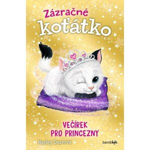 Zázračné koťátko 3 - Večírek pro princezny - Hayley Daze