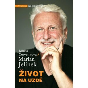 Život na uzdě - Marian Jelínek