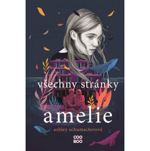 Všechny stránky Amelie - Ashley Schumacherová