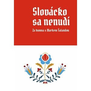 Slovácko sa nenudí - Za humna s Markem Šalandou - Marek Šalanda