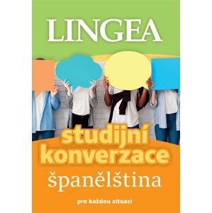 Španělština - Studijní konverzace pro každou situaci - autorů kolektiv