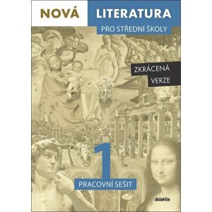 Nová literatura pro střední školy 1 - Pracovní sešit/Zkrácená verze