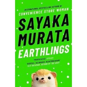 Earthlings - Sayaka Murata