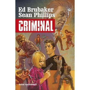 Criminal 3 - Noční rozhodnutí - Ed Brubaker