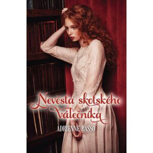 Nevěsta skotského válečníka - Adrienne Basso