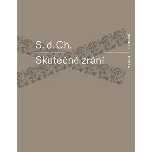 Skutečné zrání - d. Ch. S.