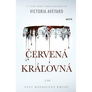 Červená kráľovná - Victoria Aveyard